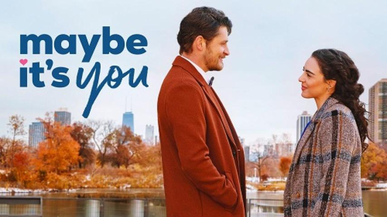مشاهدة فيلم Maybe Its You 2023 مترجم 