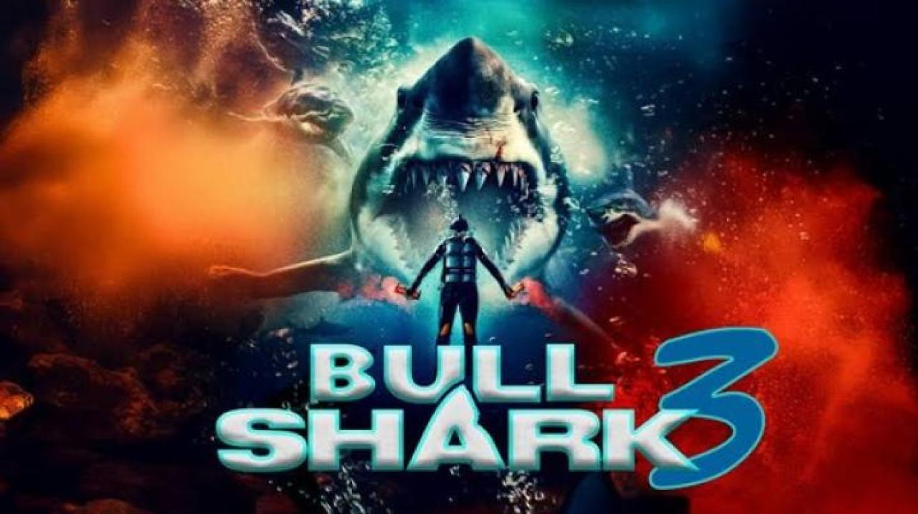 مشاهدة فيلم Bull Shark 3 2024 مترجم