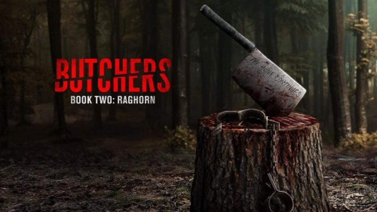 مشاهدة فيلم Butchers Book Two: Raghorn 2024 مترجم 