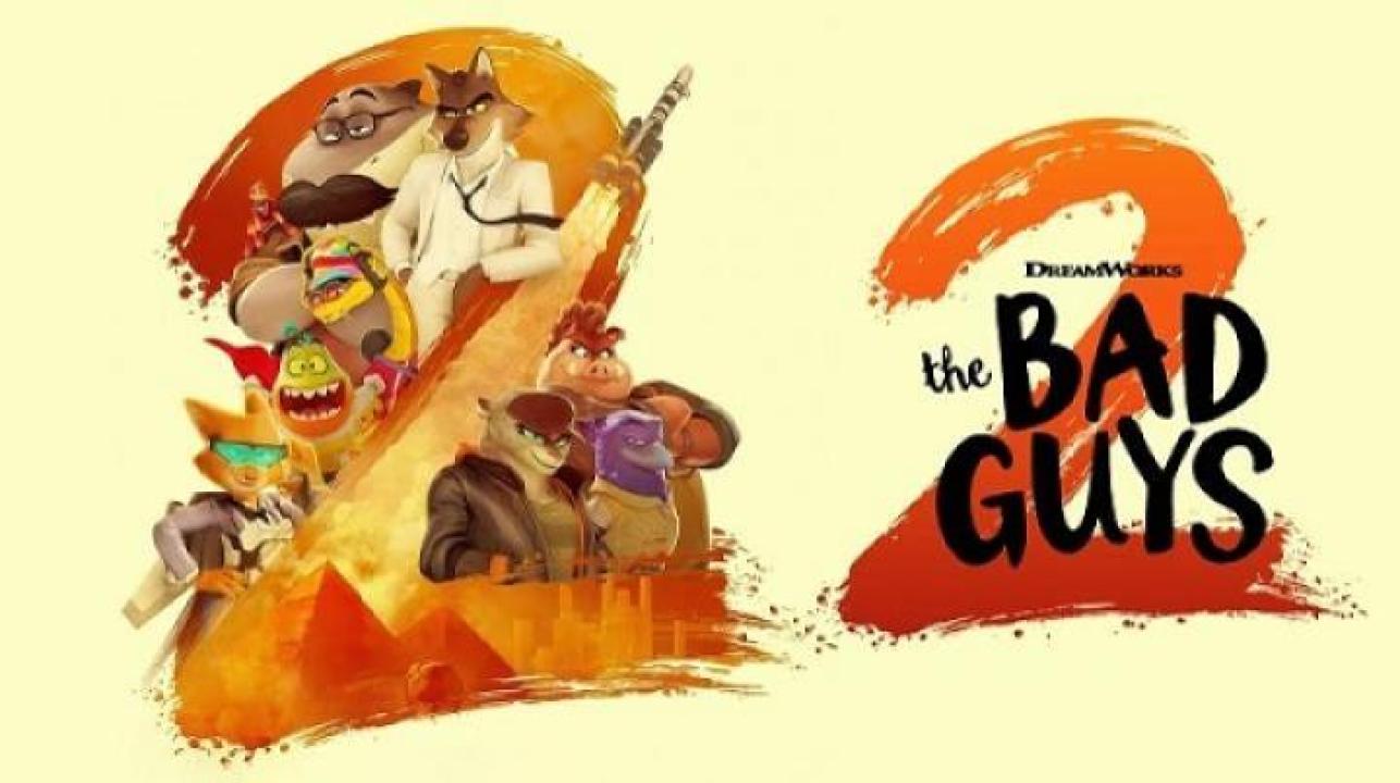 مشاهدة فيلم The Bad Guys 2 2025 مترجم 