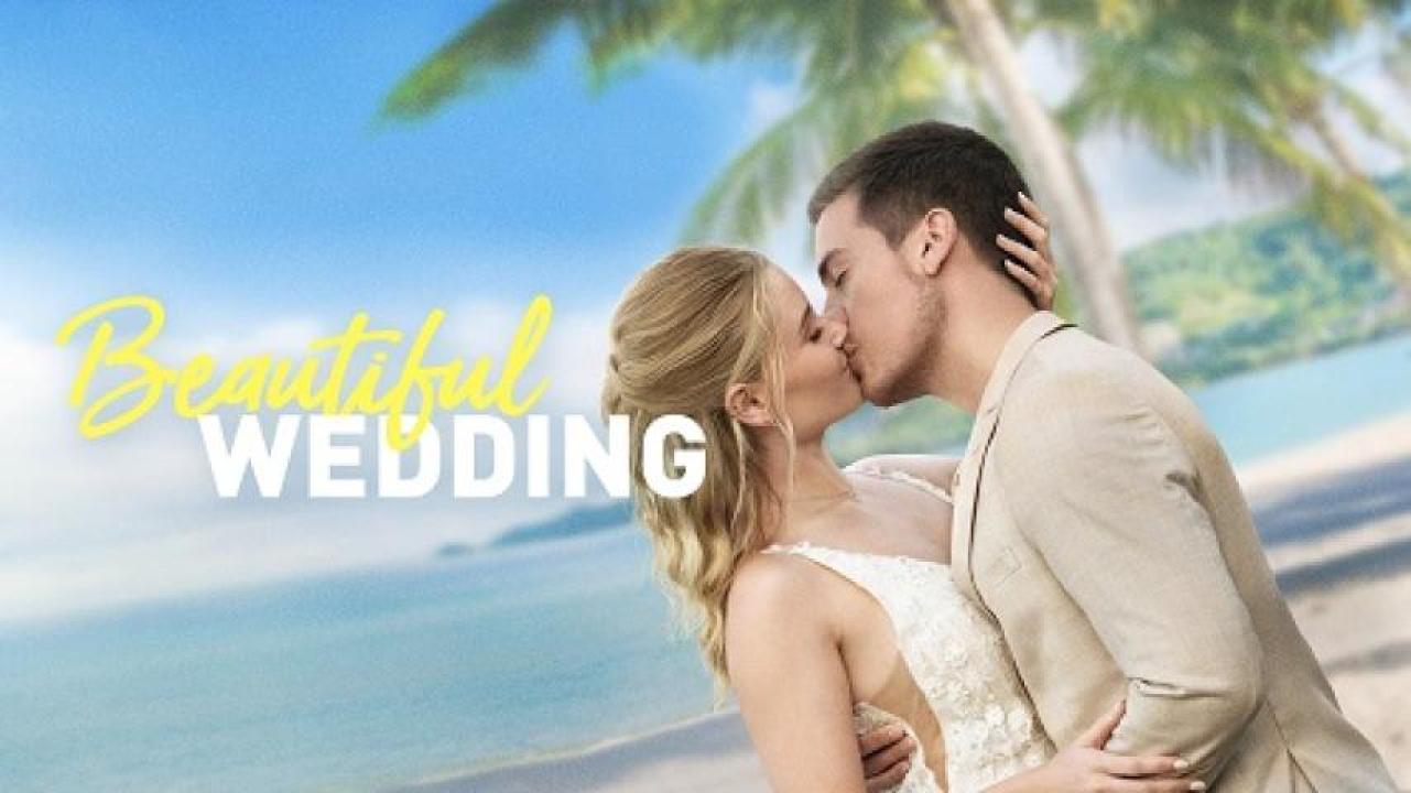 مشاهدة فيلم Beautiful Wedding 2024 مترجم 
