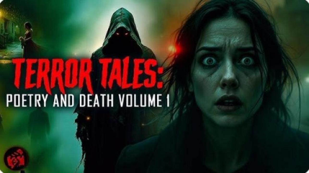 مشاهدة فيلم Terror Tales Poetry and Death Volume 1 2025 مترجم 