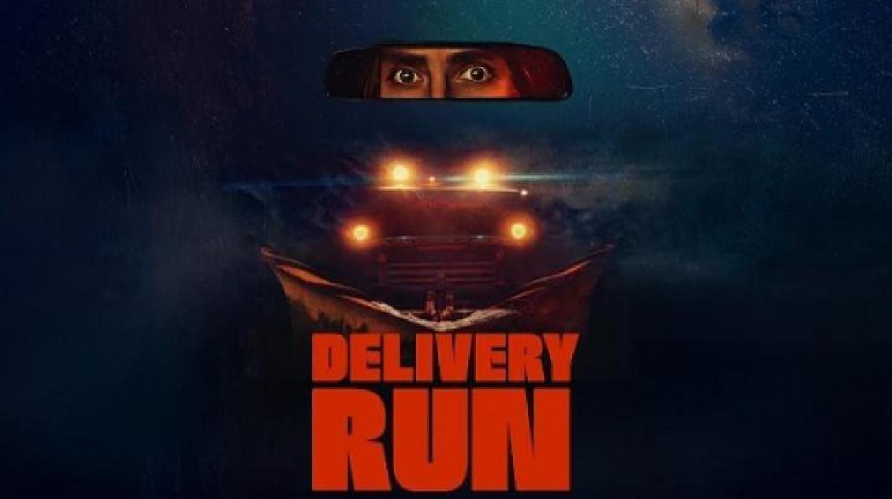مشاهدة فيلم Delivery Run 2024 مترجم 