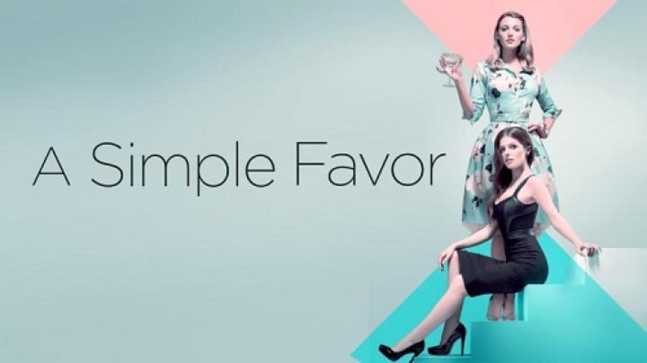 مشاهدة فيلم A Simple Favour 2018 مترجم 