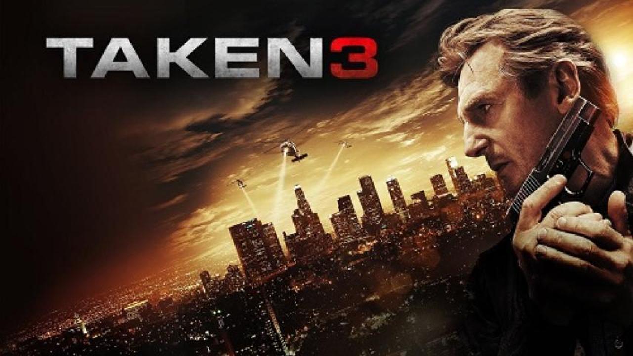 مشاهدة فيلم Taken 3 2014 مترجم 