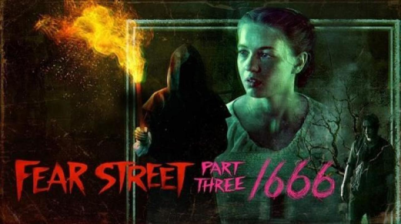 مشاهدة فيلم Fear Street Part 3 1666 2021 مترجم 