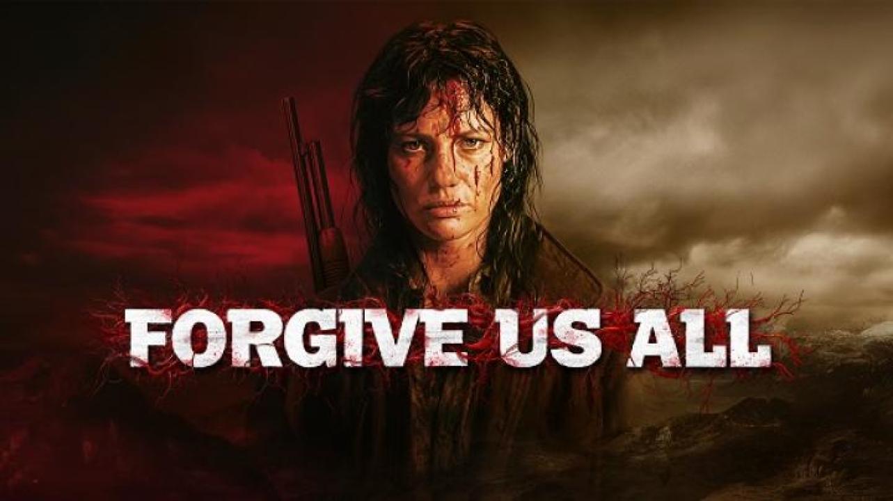 مشاهدة فيلم Forgive Us All 2025 مترجم عيون تي في