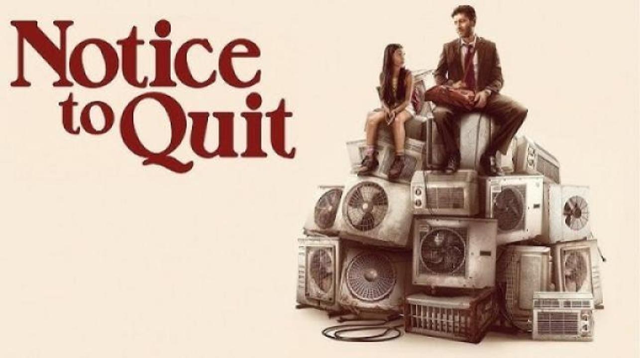 مشاهدة فيلم Notice To Quit 2024 مترجم 
