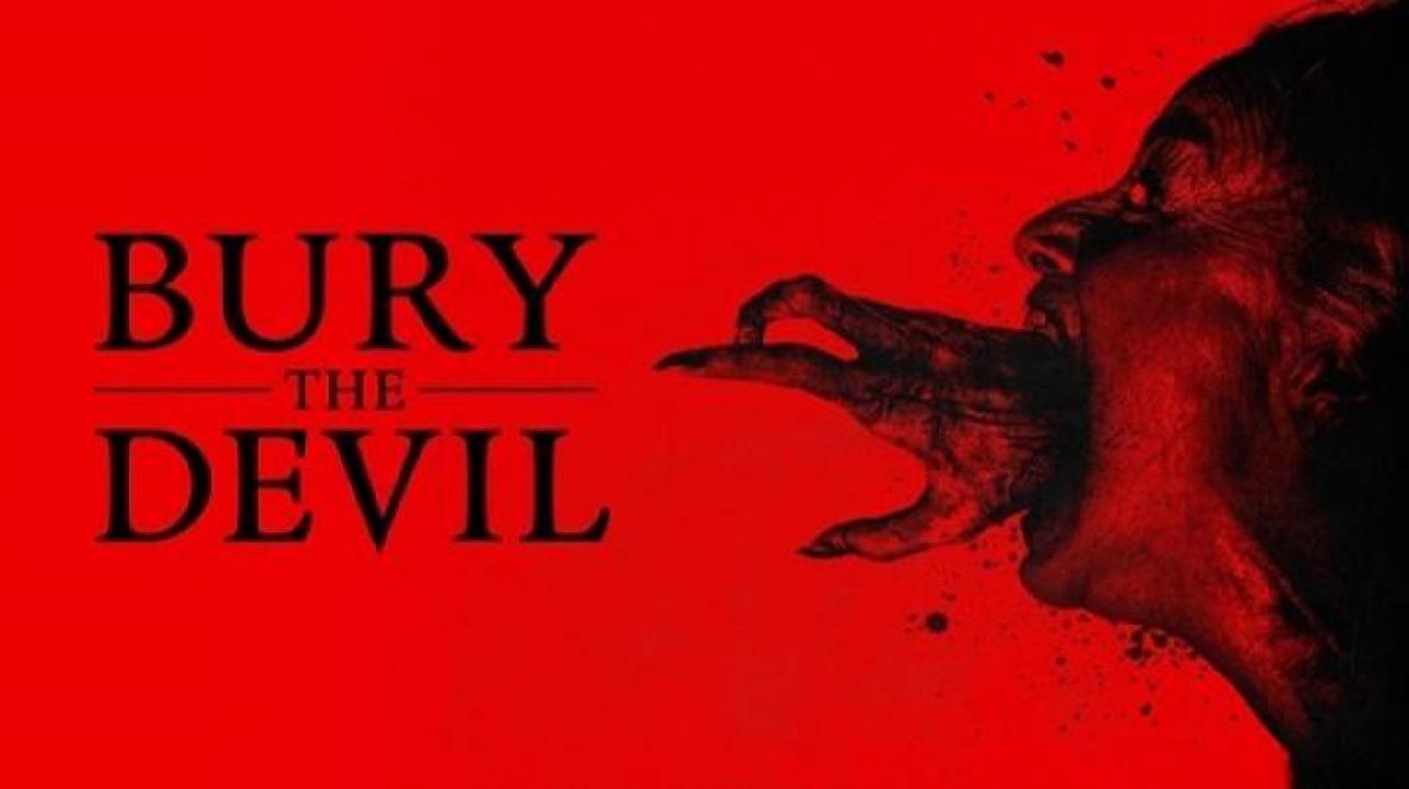 مشاهدة فيلم Bury the Devil 2026 مترجم