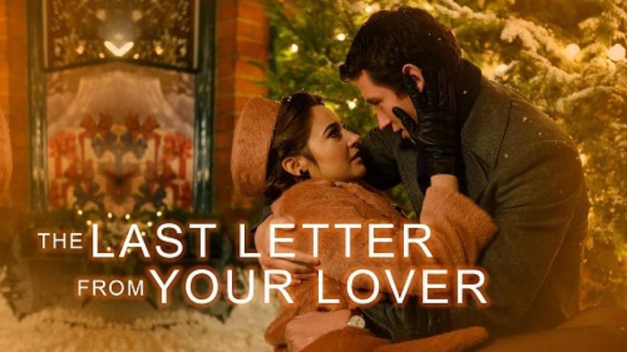 مشاهدة فيلم The Last Letter from Your Lover 2021 مترجم 