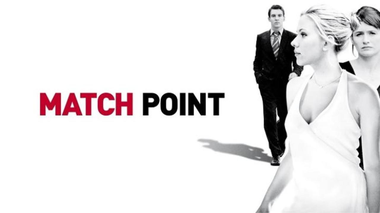 مشاهدة فيلم Match Point 2005 مترجم 