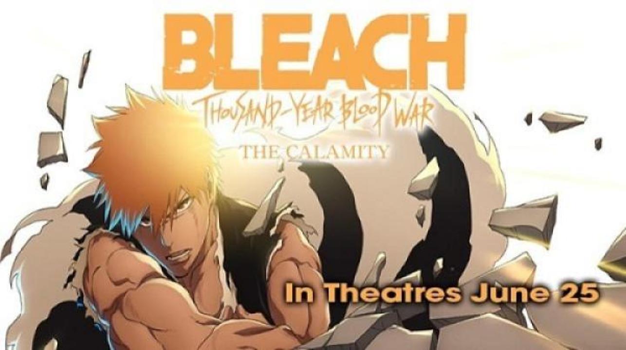 مشاهدة فيلم BLEACH Thousand Year Blood War The Calamity 2026 مترجم 