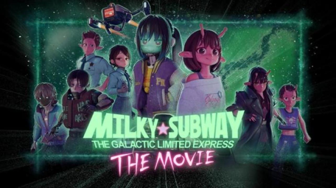 مشاهدة فيلم Milky Subway The Galactic Limited Express to the Theater 2026 مترجم 