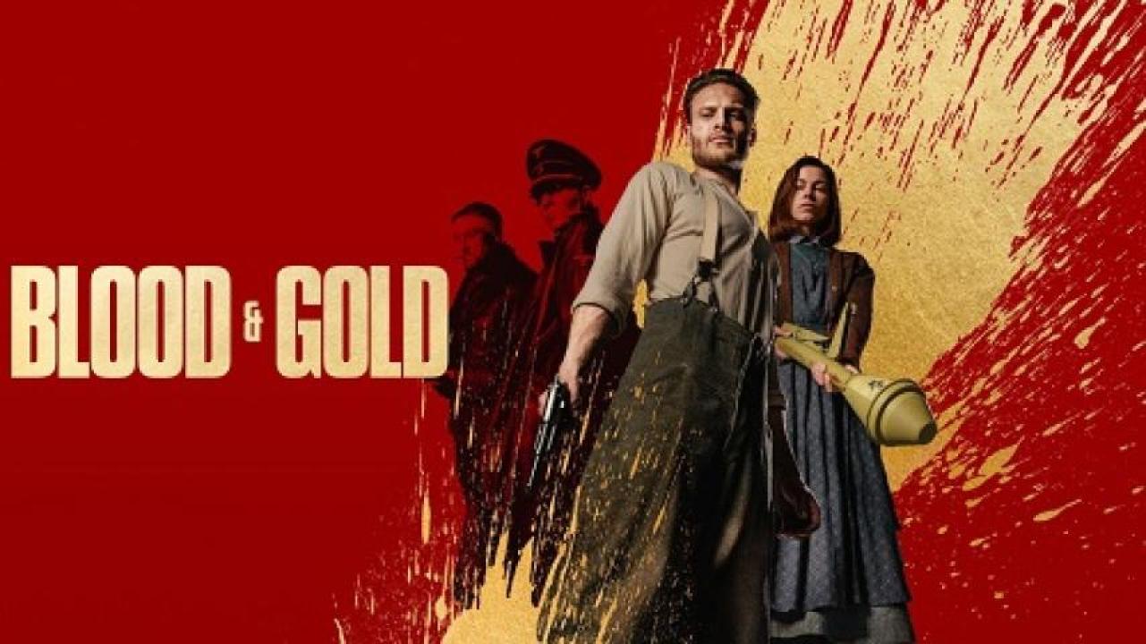مشاهدة فيلم Blood and Gold 2023 مترجم 