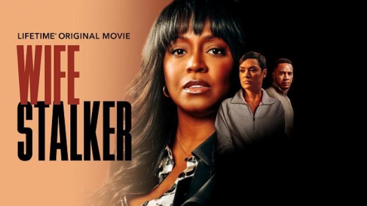 مشاهدة فيلم Wife Stalker 2025 مترجم 