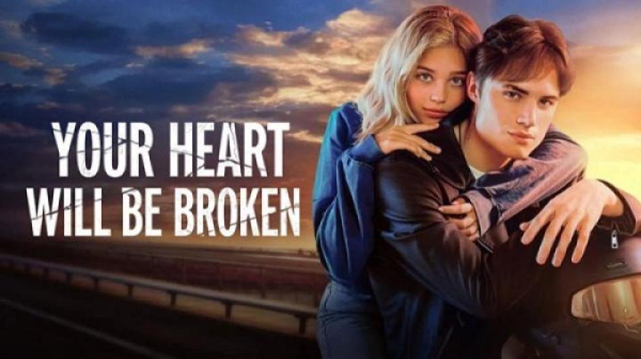 مشاهدة فيلم Your Heart Will Be Broken 2026 مترجم 