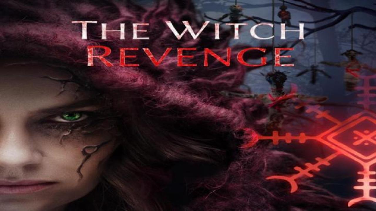 مشاهدة فيلم The Witch Revenge 2024 مترجم 