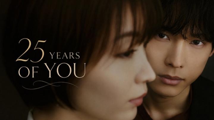 مسلسل 25 Years of You مترجم كامل عيون تي في