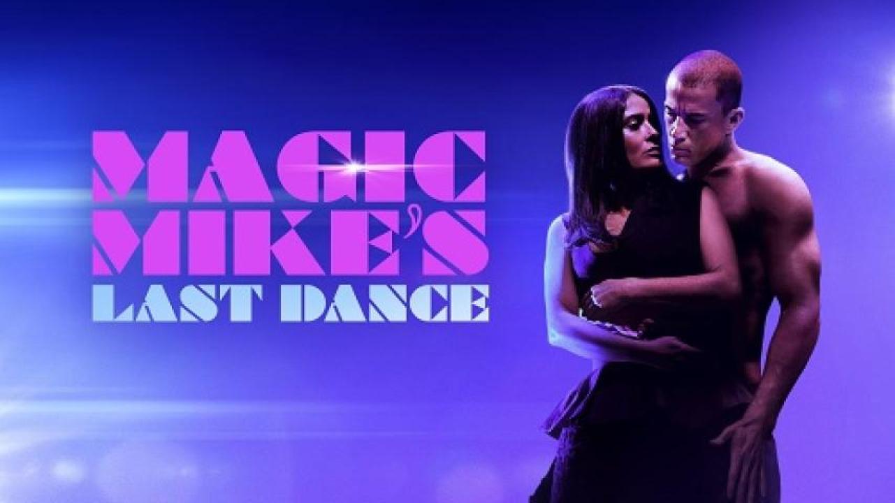 مشاهدة فيلم Magic Mike's Last Dance 2023 مترجم 