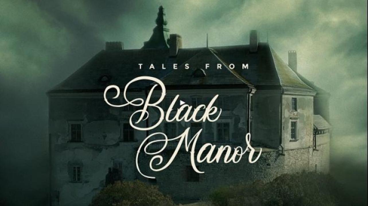 مشاهدة فيلم Tales From Black Manor 2025 مترجم 