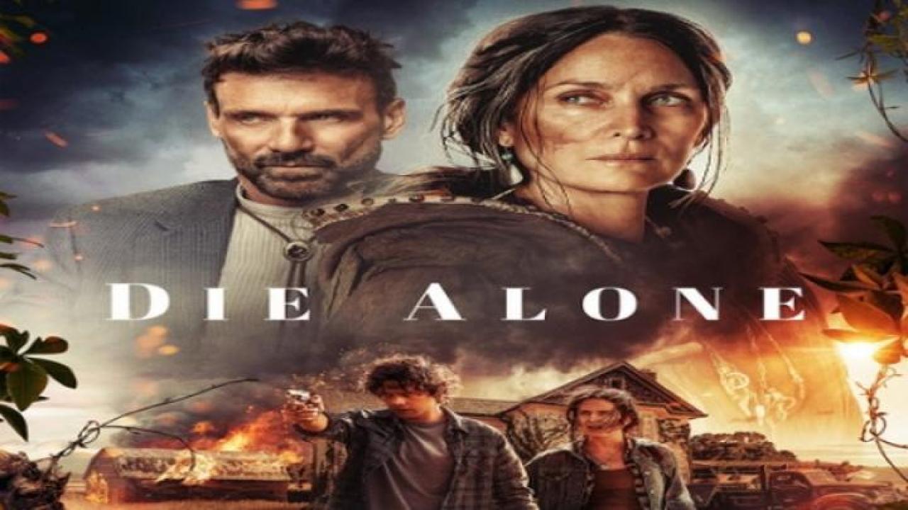 مشاهدة فيلم Die Alone 2024 مترجم 