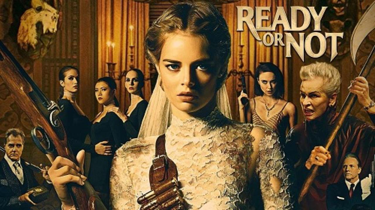 مشاهدة فيلم Ready or Not 2019 مترجم 