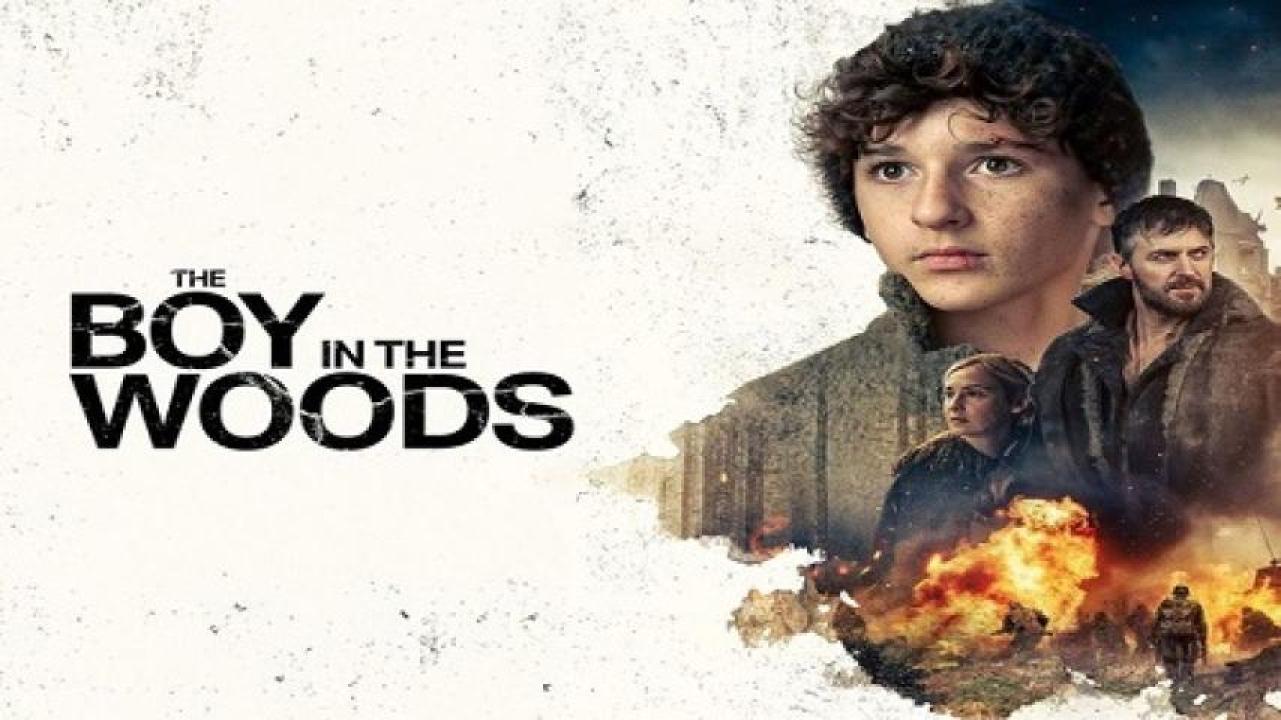 مشاهدة فيلم The Boy In The Woods 2023 مترجم 