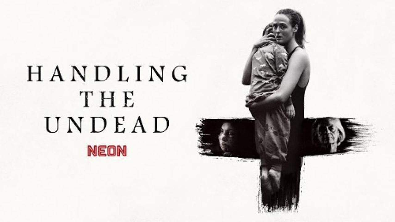 مشاهدة فيلم Handling the Undead 2024 مترجم 