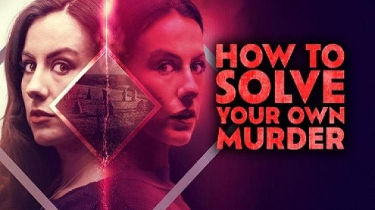 مشاهدة فيلم How to Solve Your Own Murder 2024 مترجم 