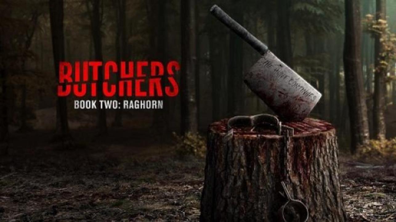 مشاهدة فيلم Butchers Book Two Raghorn 2024 مترجم 