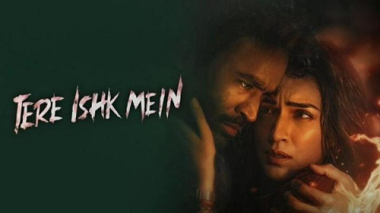 مشاهدة فيلم Tere Ishk Mein 2025 مترجم 