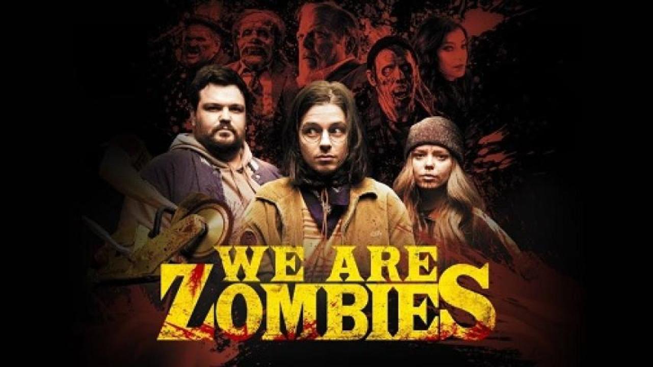 مشاهدة فيلم We Are Zombies 2023 مترجم 