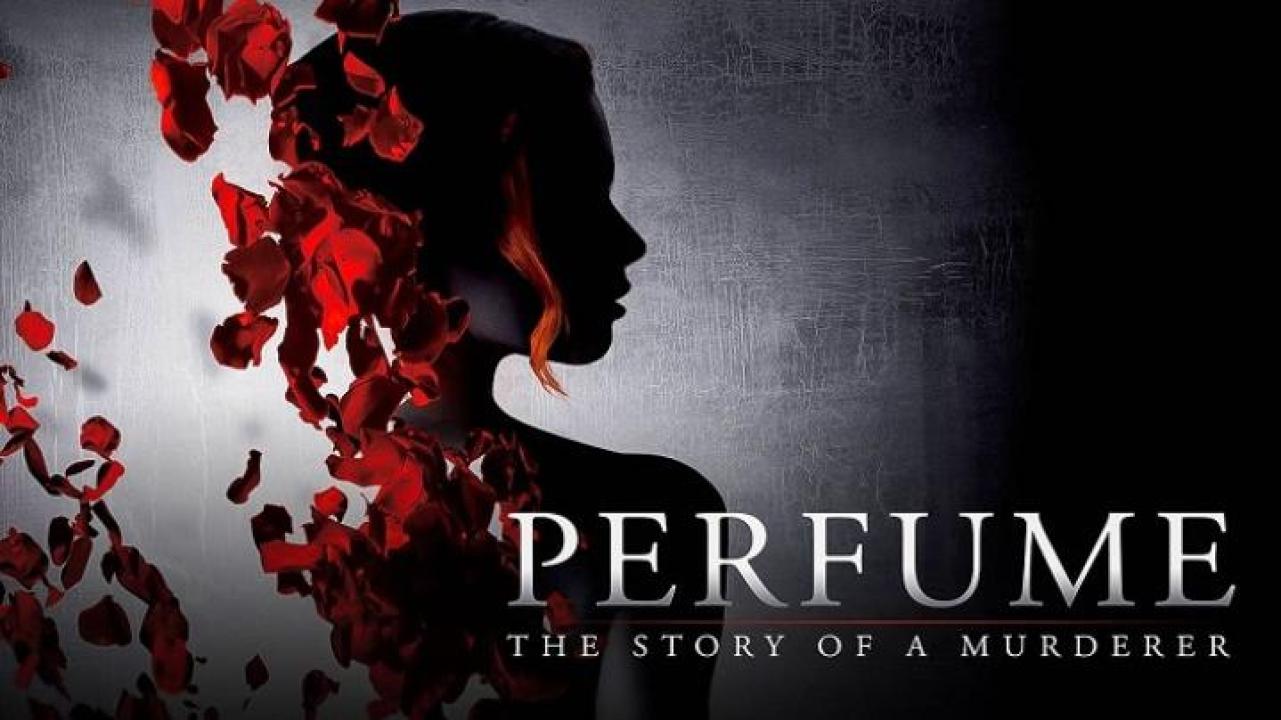 مشاهدة فيلم Perfume The Story of a Murderer 2006 مترجم 