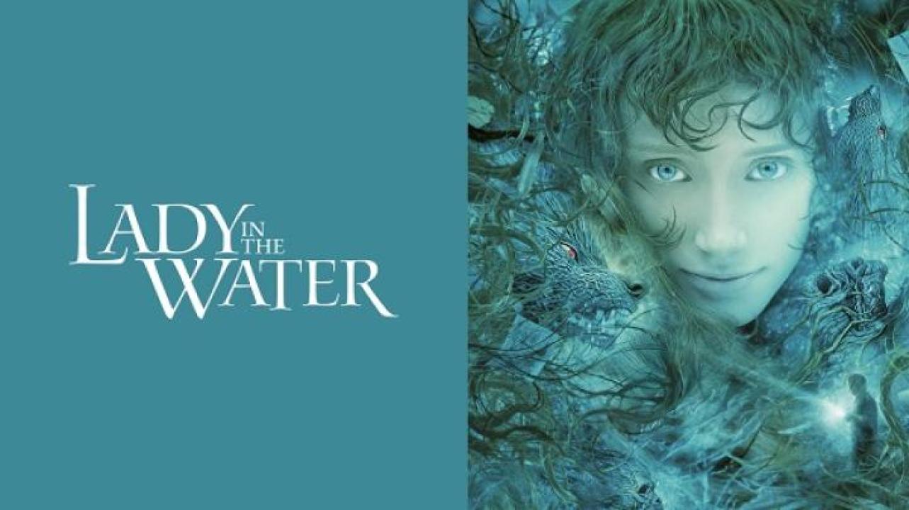 مشاهدة فيلم Lady in the Water 2006 مترجم 