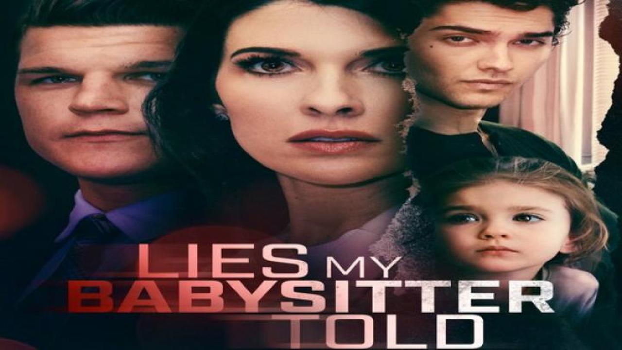 مشاهدة فيلم Lies My Babysitter Told 2024 مترجم 