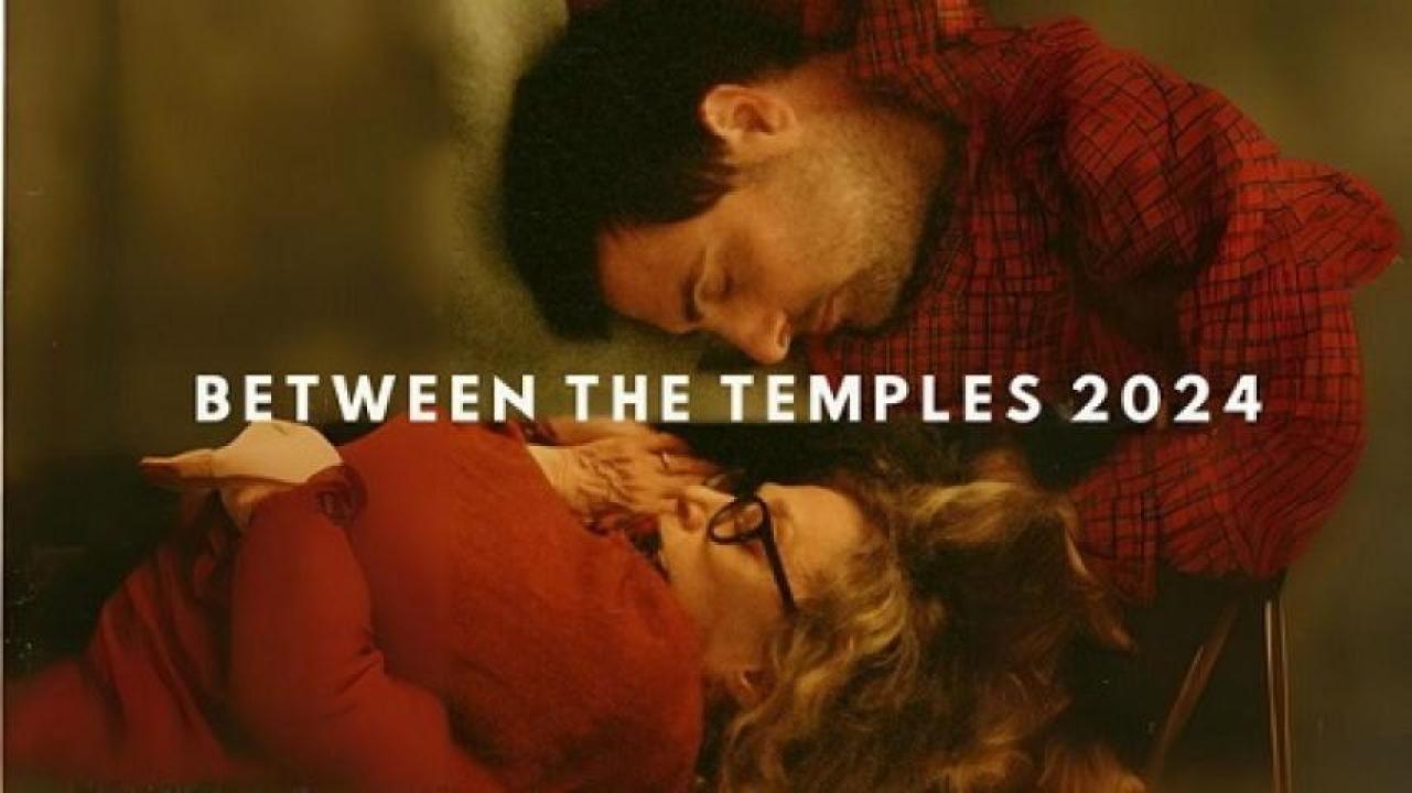 مشاهدة فيلم Between The Temples 2024 مترجم 