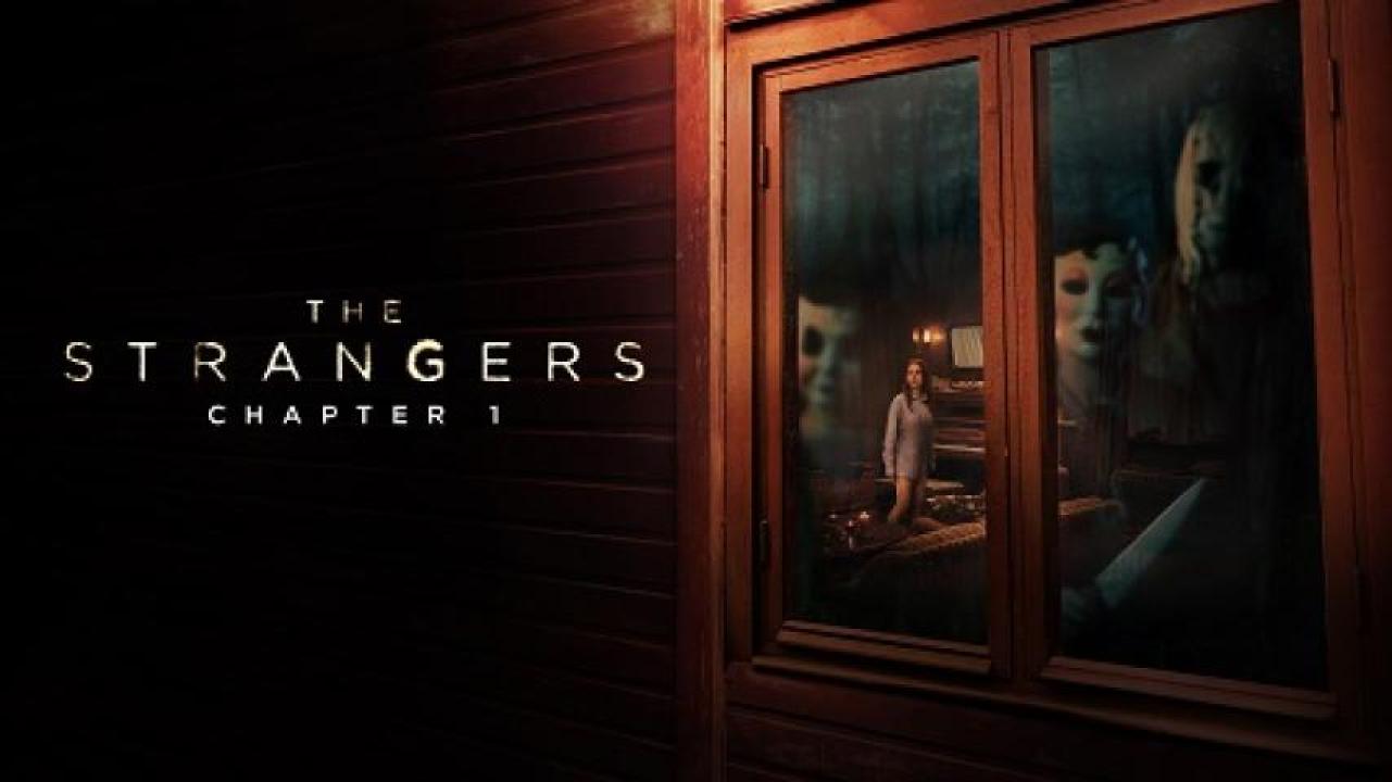 مشاهدة فيلم The Strangers Chapter 1 2024 مترجم 