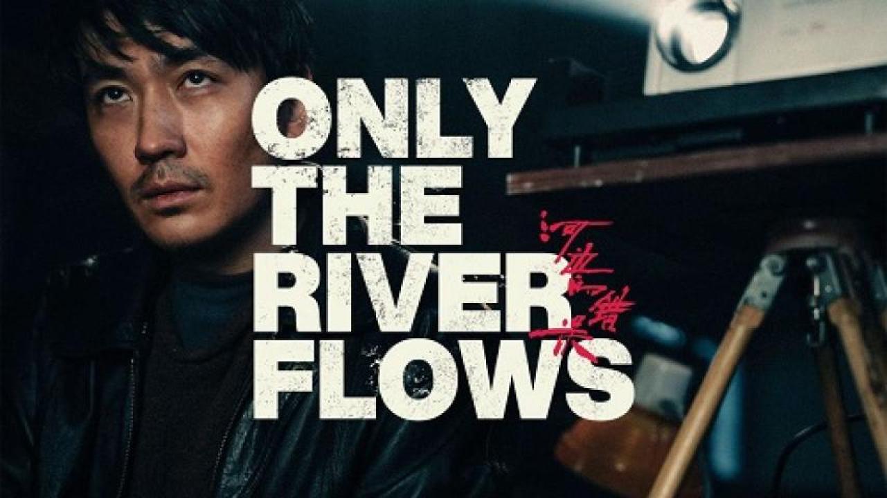 مشاهدة فيلم Only the River Flows 2023 مترجم 