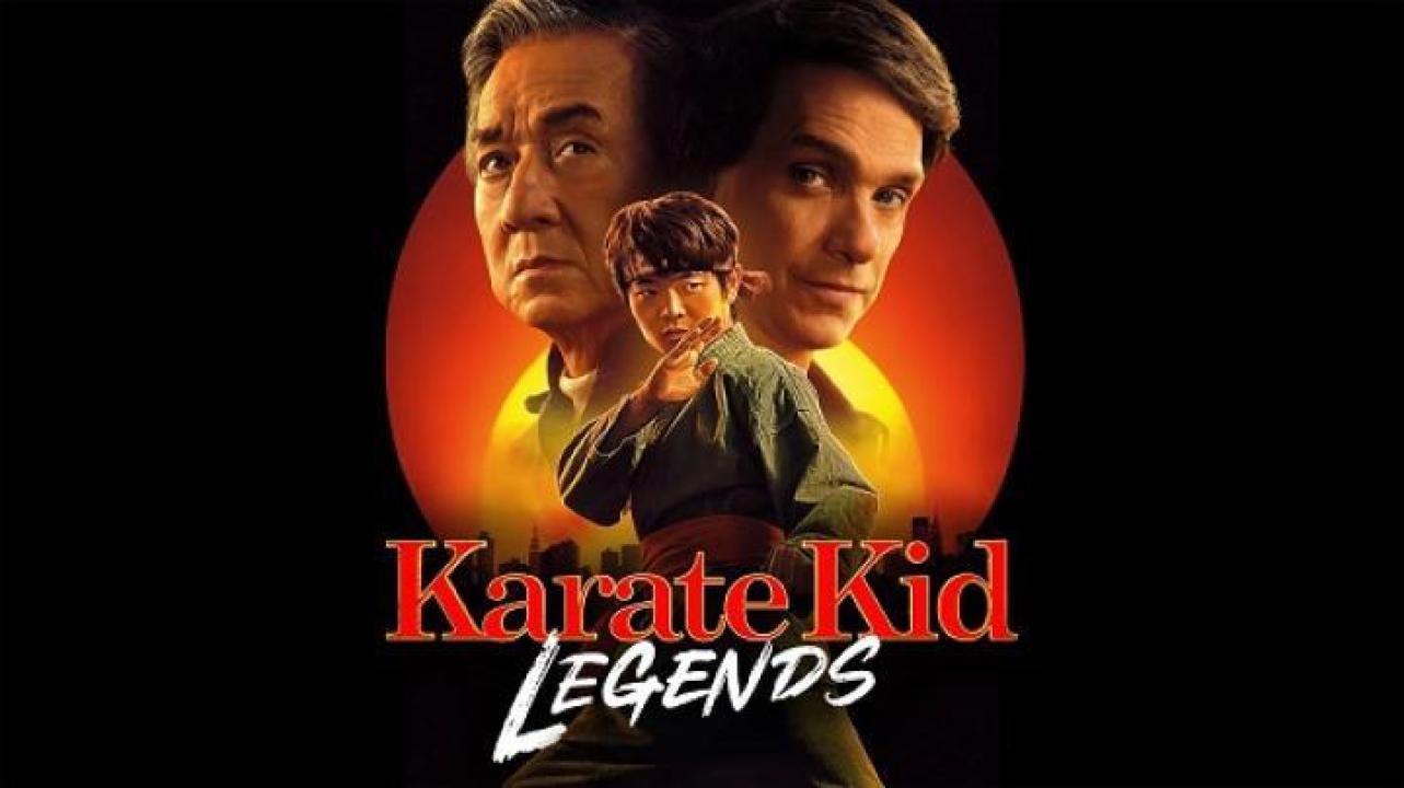 فيلم Karate Kid Legends 2025 مترجم 