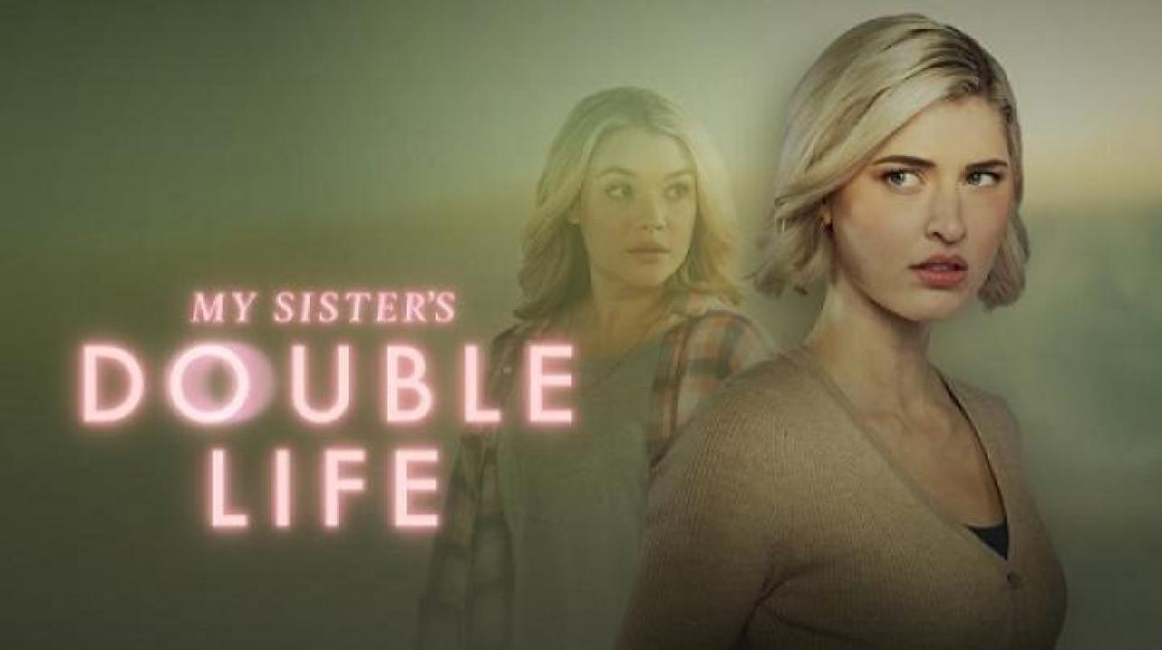مشاهدة فيلم My Sister's Double Life 2025 مترجم 