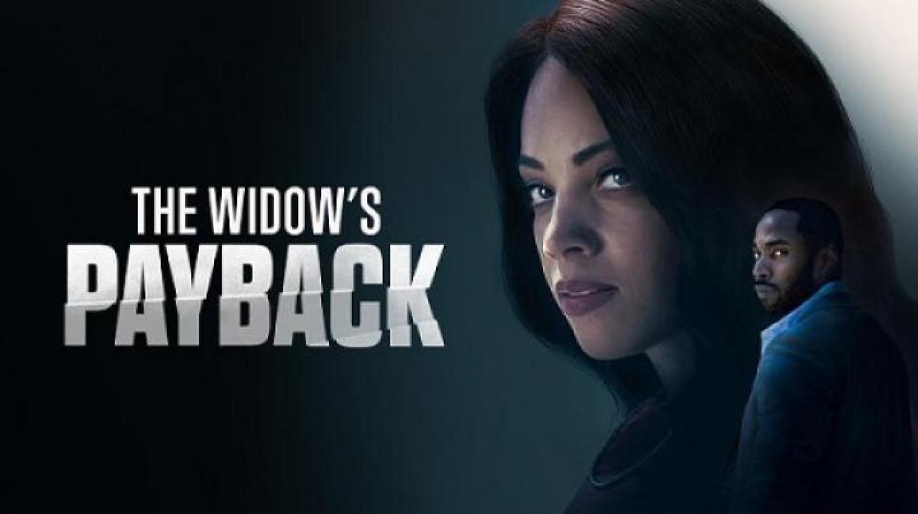 مشاهدة فيلم The Widow's Payback 2025 مترجم 