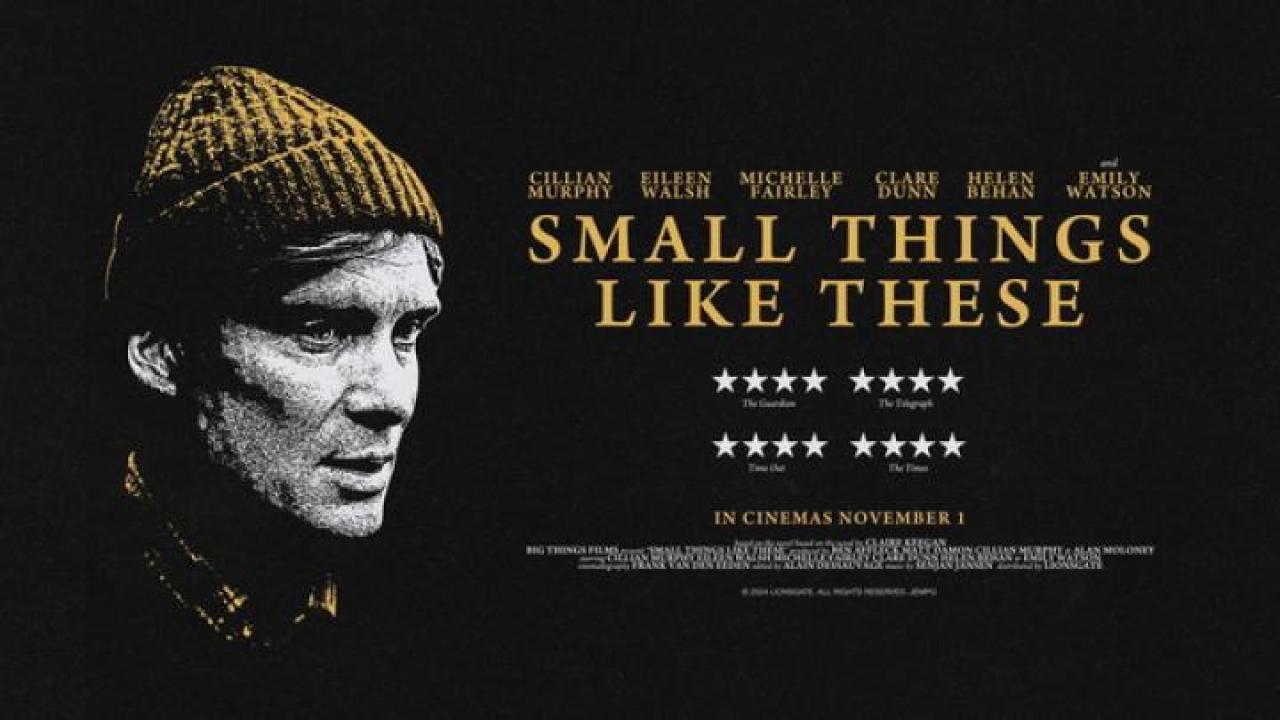 مشاهدة فيلم Small Things Like These 2024 مترجم 