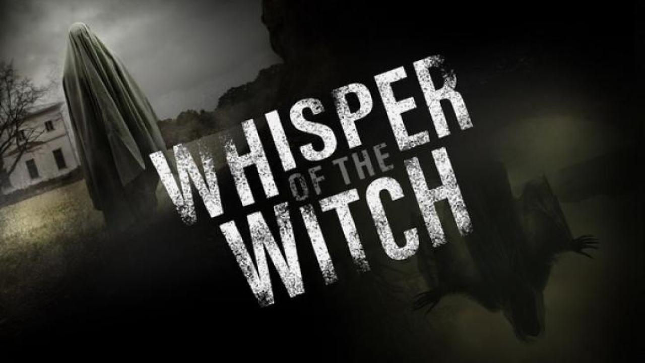 مشاهدة فيلم Whisper Of The Witch 2023 مترجم 