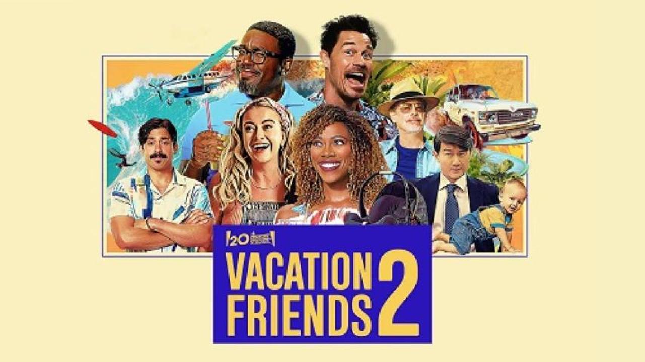 مشاهدة فيلم Vacation Friends 2 2023 مترجم 