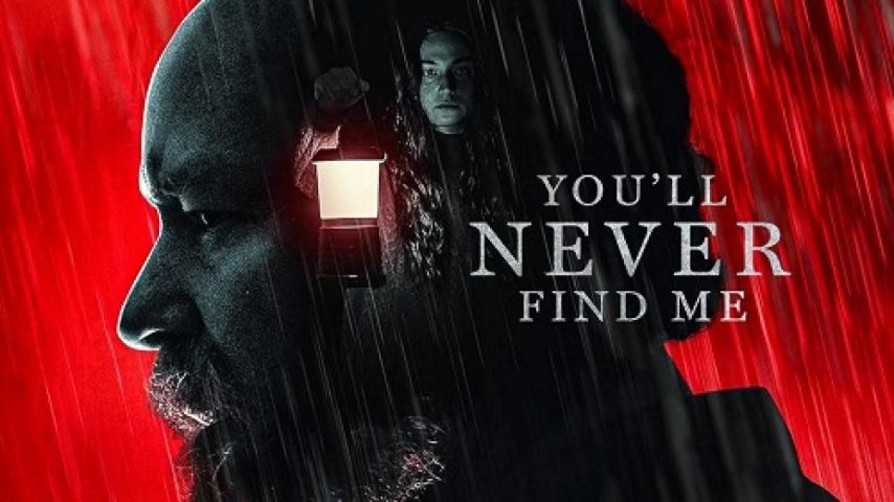 مشاهدة فيلم You'll Never Find Me 2023 مترجم 