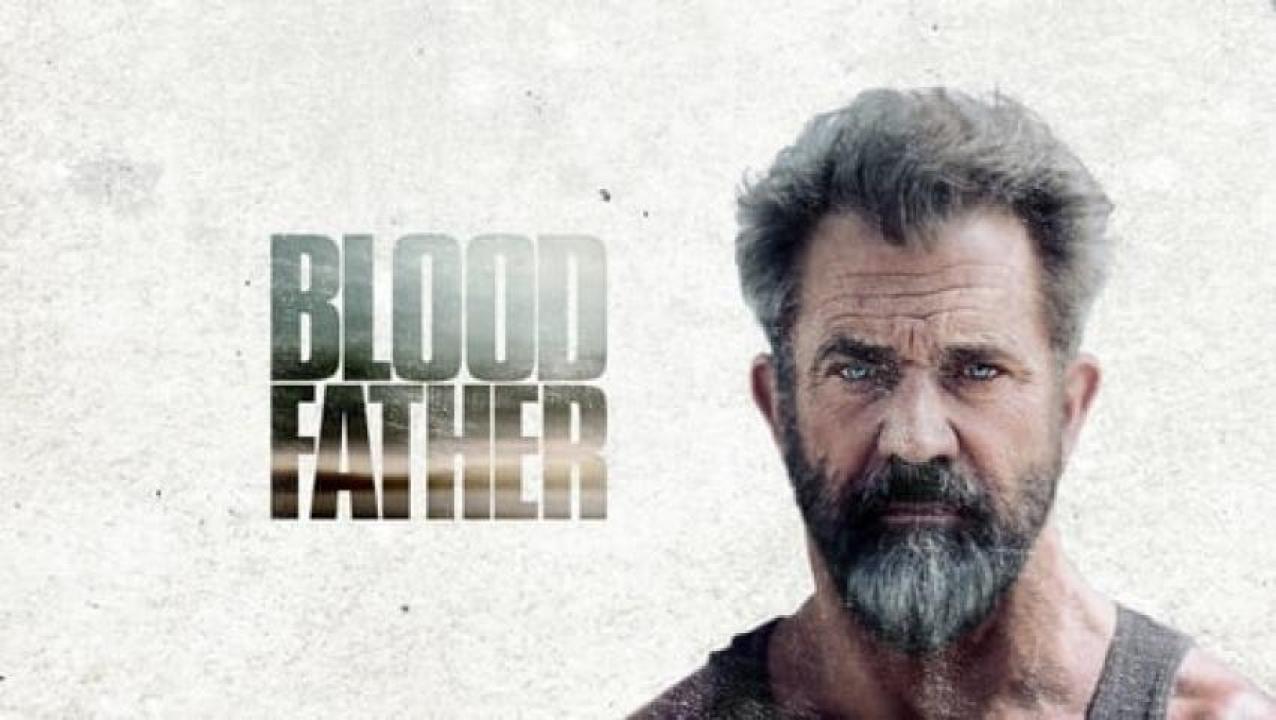 مشاهدة فيلم Blood father 2016 مترجم 