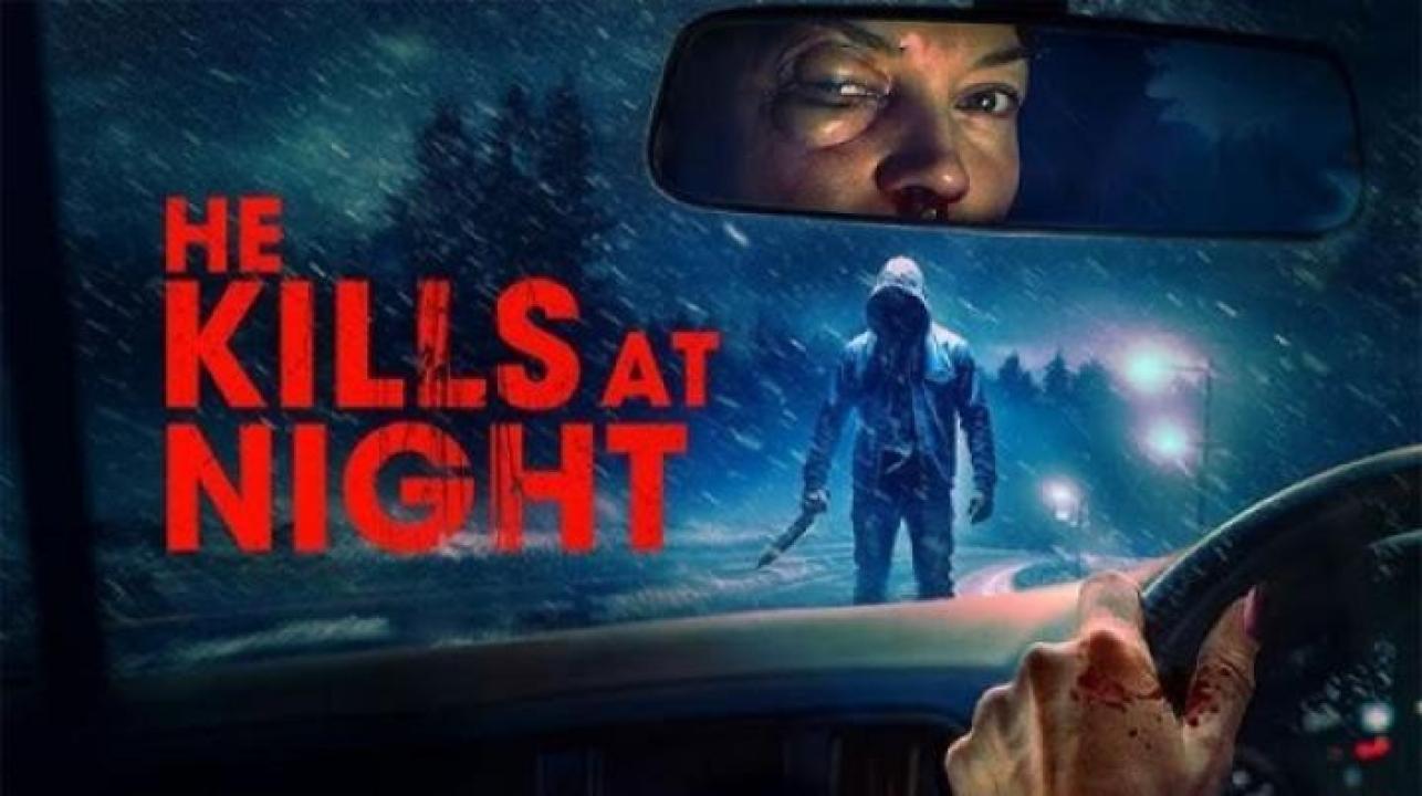 مشاهدة فيلم He Kills At Night 2025 مترجم 