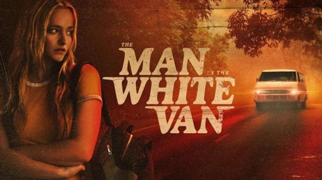 مشاهدة فيلم The Man in the White Van 2023 مترجم 