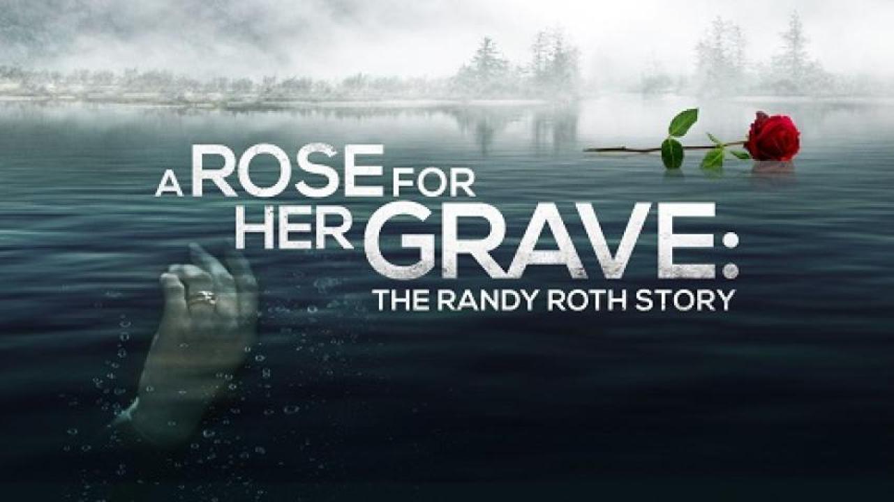 مشاهدة فيلم A Rose for Her Grave: The Randy Roth Story 2023 مترجم 
