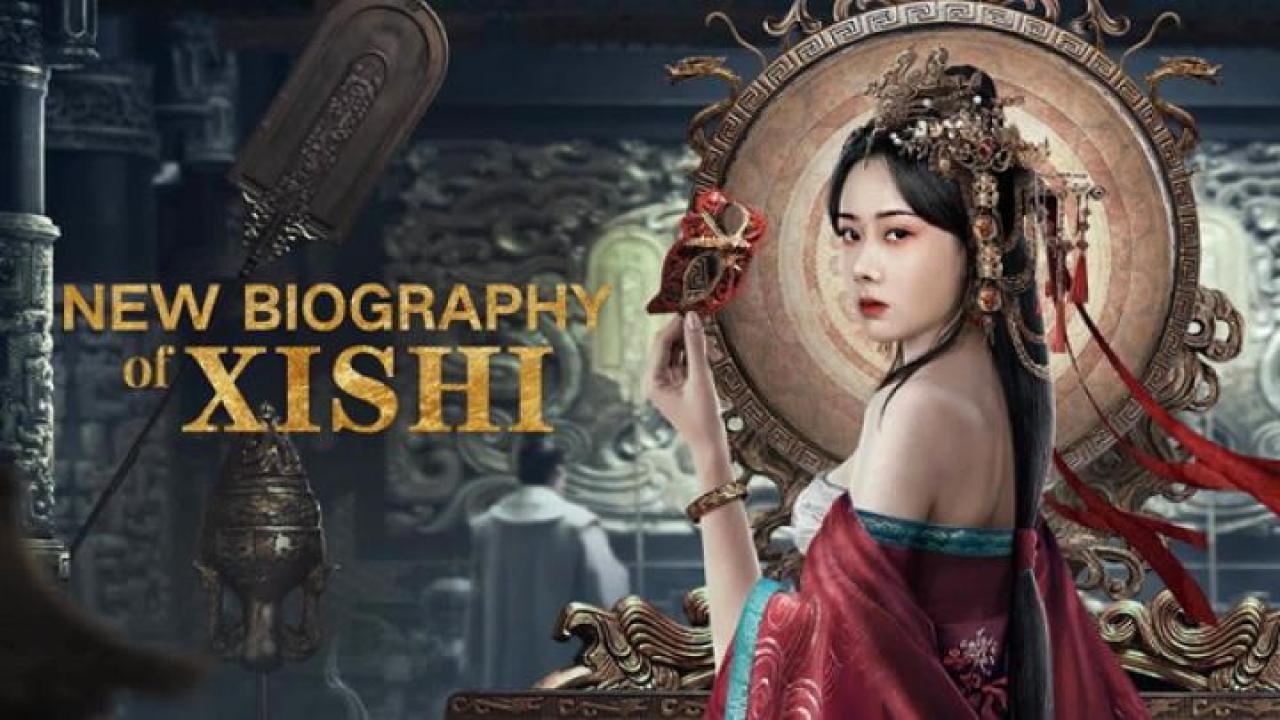 مشاهدة فيلم New Biography of Xishi 2024 مترجم 